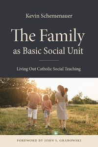 Cover image for The Family as Basic Social Unit