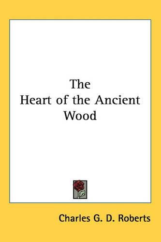 Cover image for The Heart of the Ancient Wood