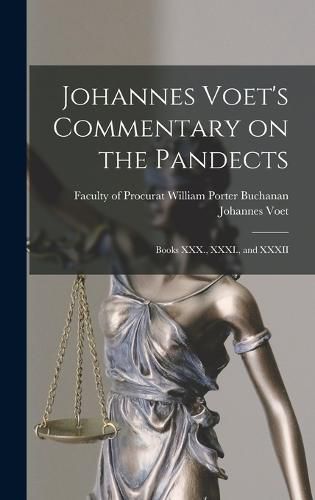 Johannes Voet's Commentary on the Pandects