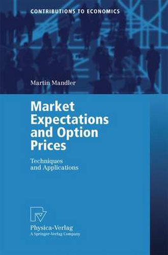 Market Expectations and Option Prices: Techniques and Applications