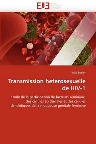 Cover image for Transmission Heterosexuelle de HIV-1