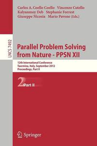 Cover image for Parallel Problem Solving from Nature - PPSN XII: 12th International Conference, Taormina, Italy, September 1-5, 2012, Proceedings, Part II