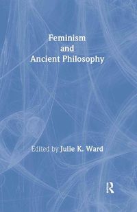 Cover image for Feminism and Ancient Philosophy