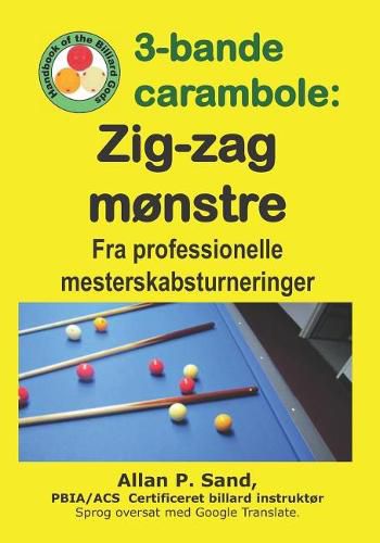 Cover image for 3-Bande Carambole - Zig-Zag M nstre: Fra Professionelle Mesterskabsturneringer