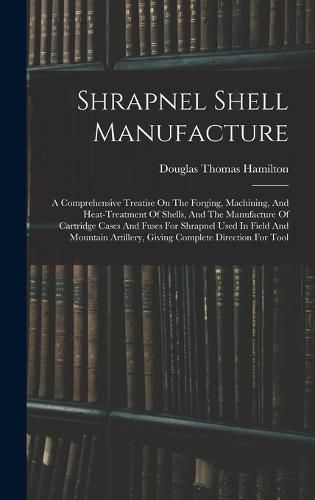 Shrapnel Shell Manufacture