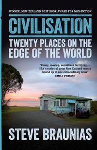 Cover image for Civilisation: Twenty Places At The Edge Of The World