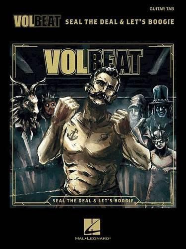 Cover image for Volbeat - Seal the Deal & Let's Boogie: Tab Transcriptions with Lyrics