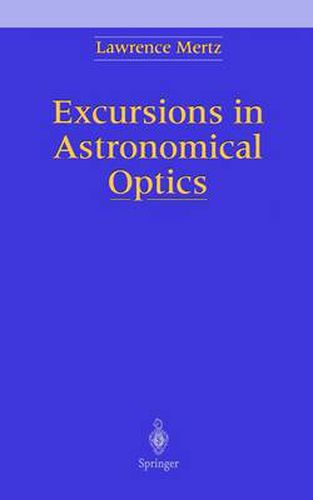 Cover image for Excursions in Astronomical Optics