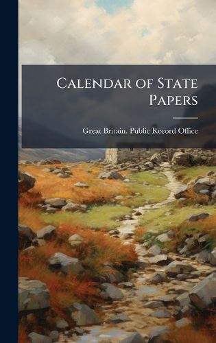 Cover image for Calendar of State Papers