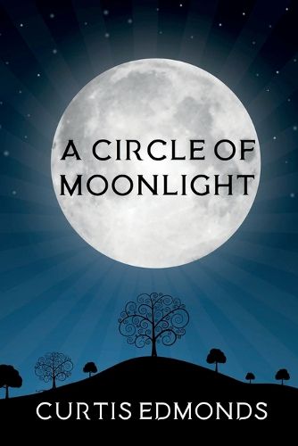 Cover image for A Circle of Moonlight