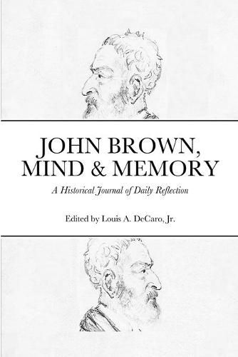 John Brown, Mind & Memory