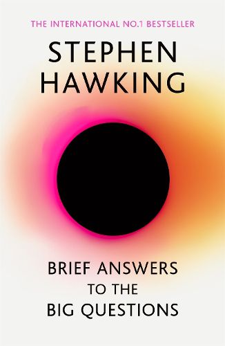 Cover image for Brief Answers to the Big Questions: the final book from Stephen Hawking