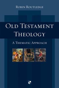 Cover image for Old Testament Theology: A Thematic Approach