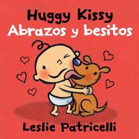 Cover image for Huggy Kissy/Abrazos y besitos