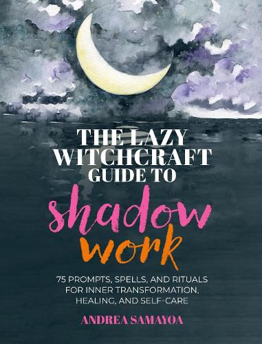 Cover image for The Lazy Witchcraft Guide to Shadow Work
