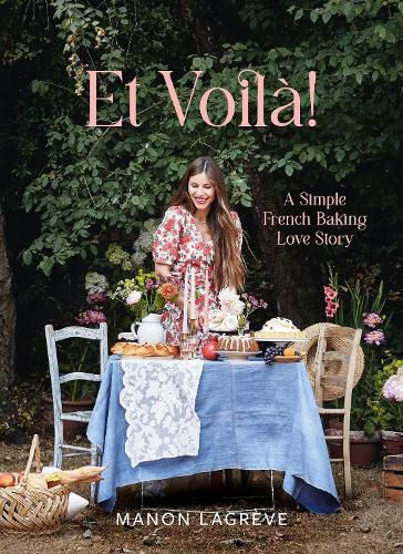 Et Voilà! A Simple French Baking Love Story