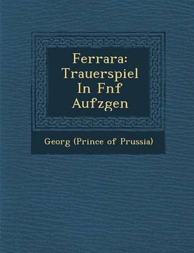 Cover image for Ferrara: Trauerspiel in F Nf Aufz Gen