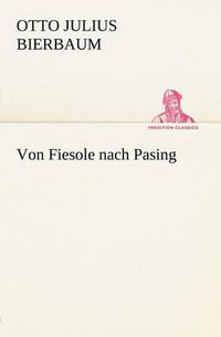 Cover image for Von Fiesole Nach Pasing