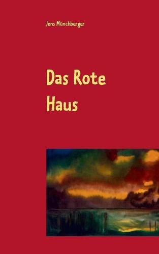 Cover image for Das Rote Haus: Eine Geschichte