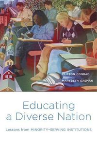 Cover image for Educating a Diverse Nation: Lessons from Minority-Serving Institutions