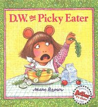 Cover image for D.W. The Picky Eater