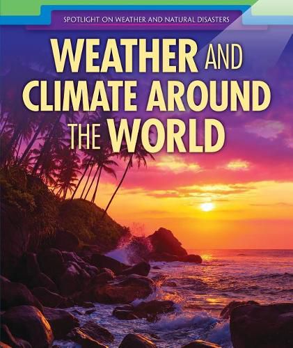 Weather and Climate Around the World