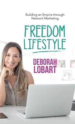 Cover image for Freedom Lifestyle: Building an Empire Through Network Marketing