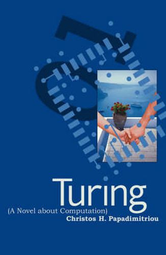 Turing: A Novel About Computation