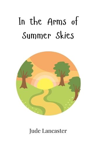 Cover image for In the Arms of Summer Skies