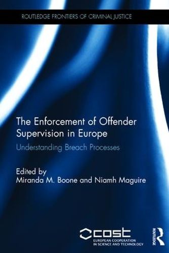 Cover image for The Enforcement of Offender Supervision in Europe: Understanding Breach Processes