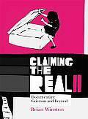 Cover image for Claiming the Real: Documentary: Grierson and Beyond