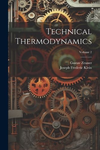 Cover image for Technical Thermodynamics; Volume 2