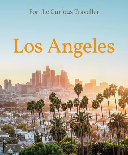 Cover image for Los Angeles: For the Curious Traveler