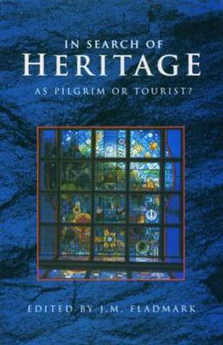 Cover image for In Search of Heritage as Pilgrim or Tourist?