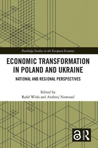 Cover image for Economic Transformation in Poland and Ukraine: National and Regional Perspectives