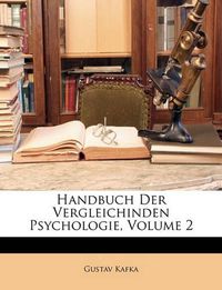 Cover image for Handbuch Der Vergleichinden Psychologie, Volume 2