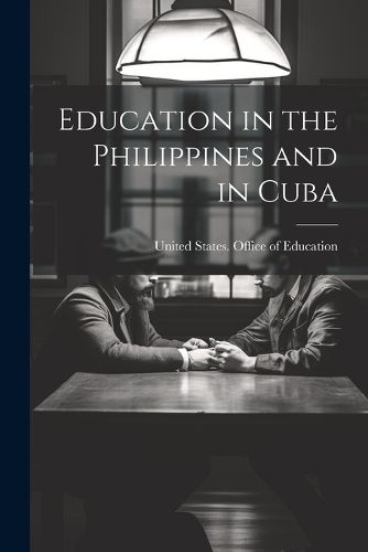 Cover image for Education in the Philippines and in Cuba