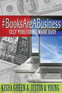 Cover image for #BooksAreABusiness: Self Publishing Made Easy