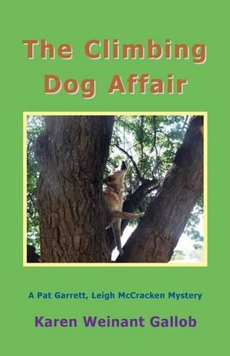 Cover image for The Climbing Dog Affair: A Pat Garrett, Leigh McCracken Mystery