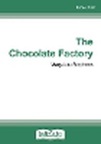 Cover image for The Chocolate Factory