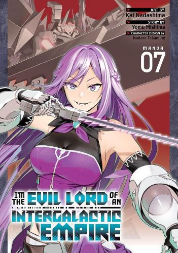 Cover image for I'm the Evil Lord of an Intergalactic Empire! (Manga) Vol. 7