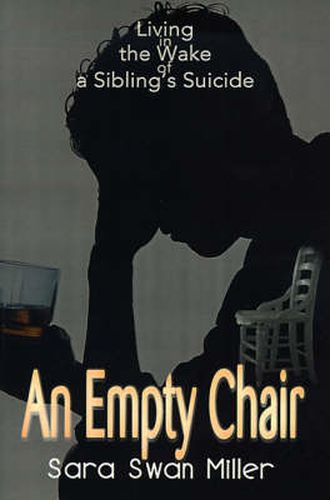 Cover image for An Empty Chair: Living in the Wake of a Sibling's Suicide