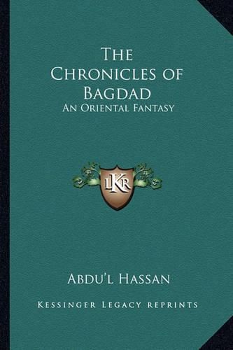 Cover image for The Chronicles of Bagdad: An Oriental Fantasy