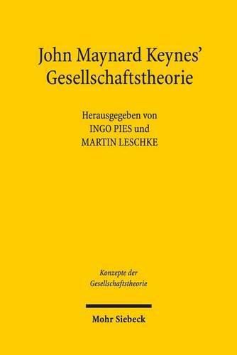 John Maynard Keynes' Gesellschaftstheorie