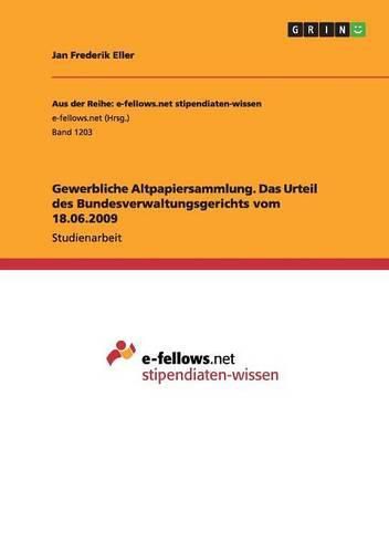 Cover image for Gewerbliche Altpapiersammlung. Das Urteil des Bundesverwaltungsgerichts vom 18.06.2009