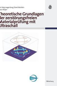 Cover image for Theoretische Grundlagen der zerstoerungsfreien Materialprufung mit Ultraschall