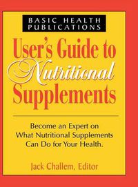 Cover image for User's Guide to Nutritional Supplements