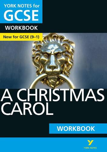 Cover image for A Christmas Carol WORKBOOK: York Notes for GCSE (9-1): - the ideal way to catch up, test your knowledge and feel ready for 2022 and 2023 assessments and exams