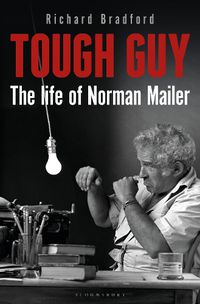 Cover image for Tough Guy: The Life of Norman Mailer