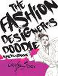 Cover image for The Fashion Designer's Doodle Sketchbook